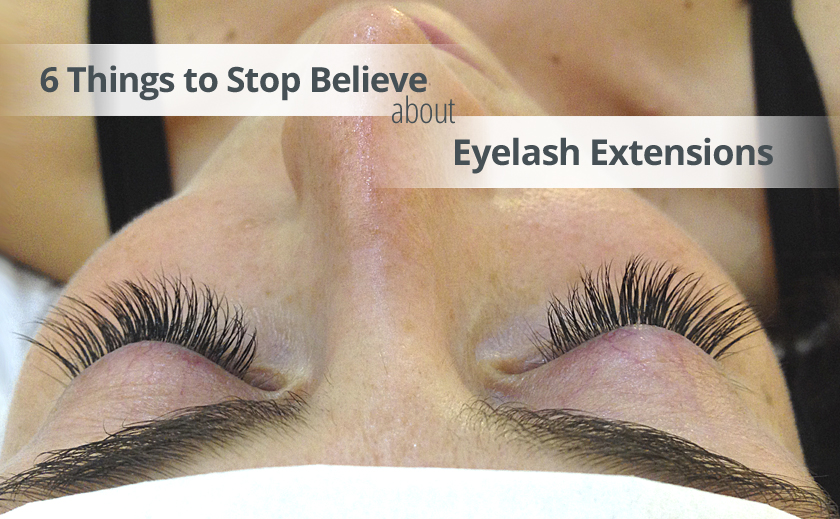 6 things to stop believe about eyelash extensions